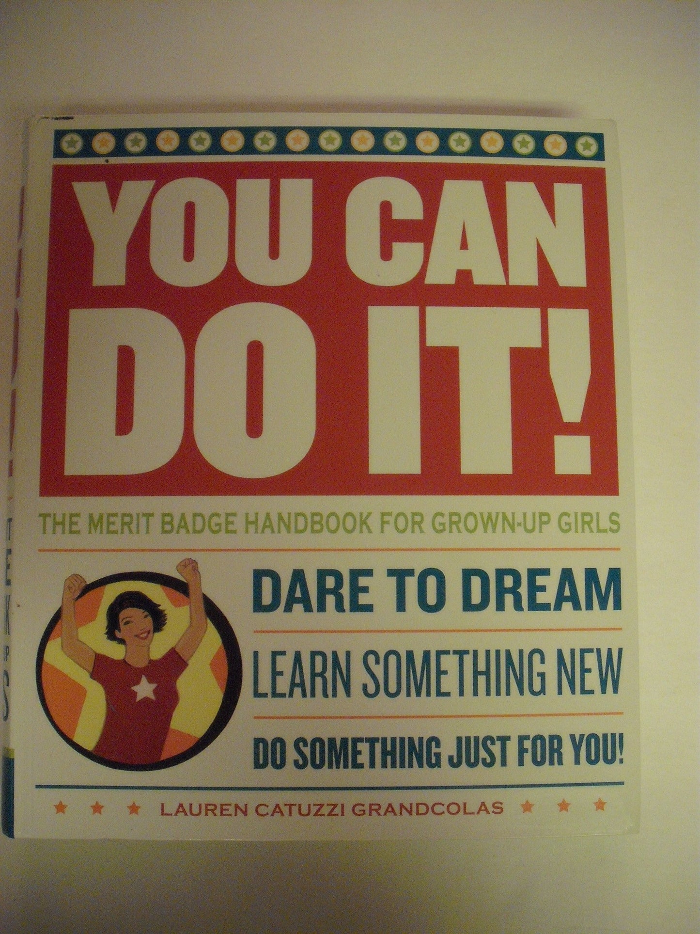 You Can Do It!: The Merit Badge Handbook for Grown-Up Girls - 6165