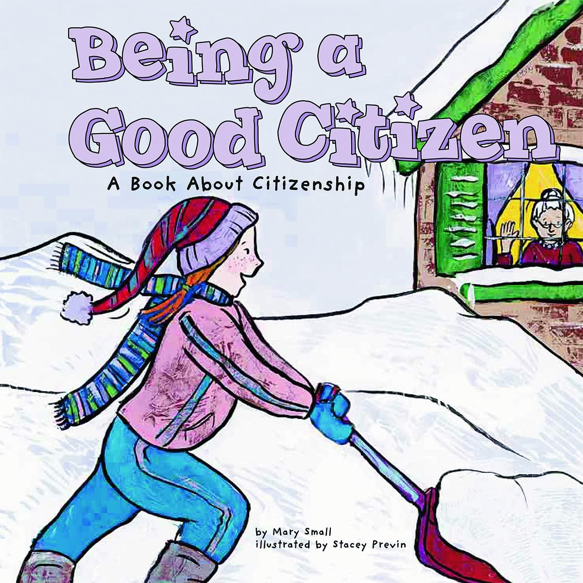 Being a Good Citizen: A Book about Citizenship (Way to Be!) - 4993