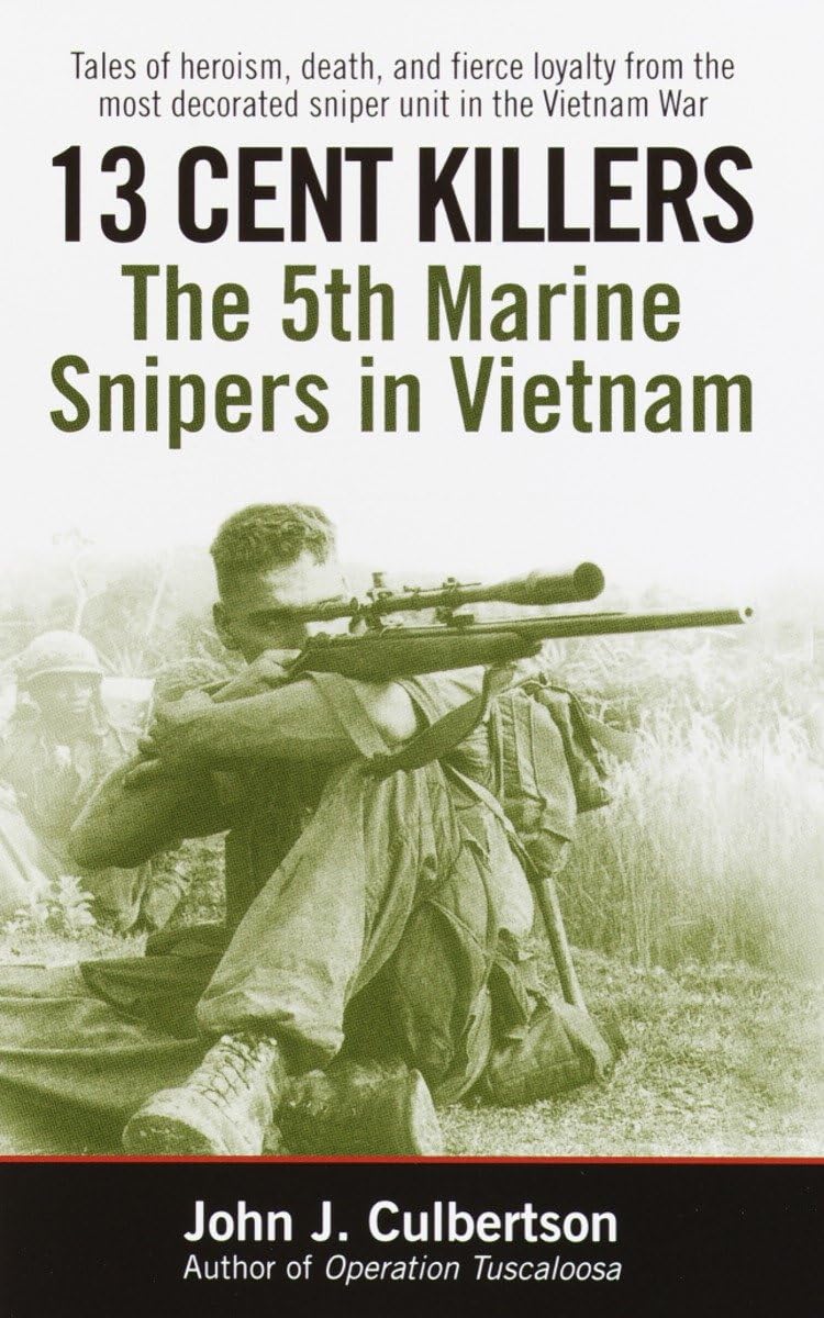 13 Cent Killers: The 5th Marine Snipers in Vietnam - 2209