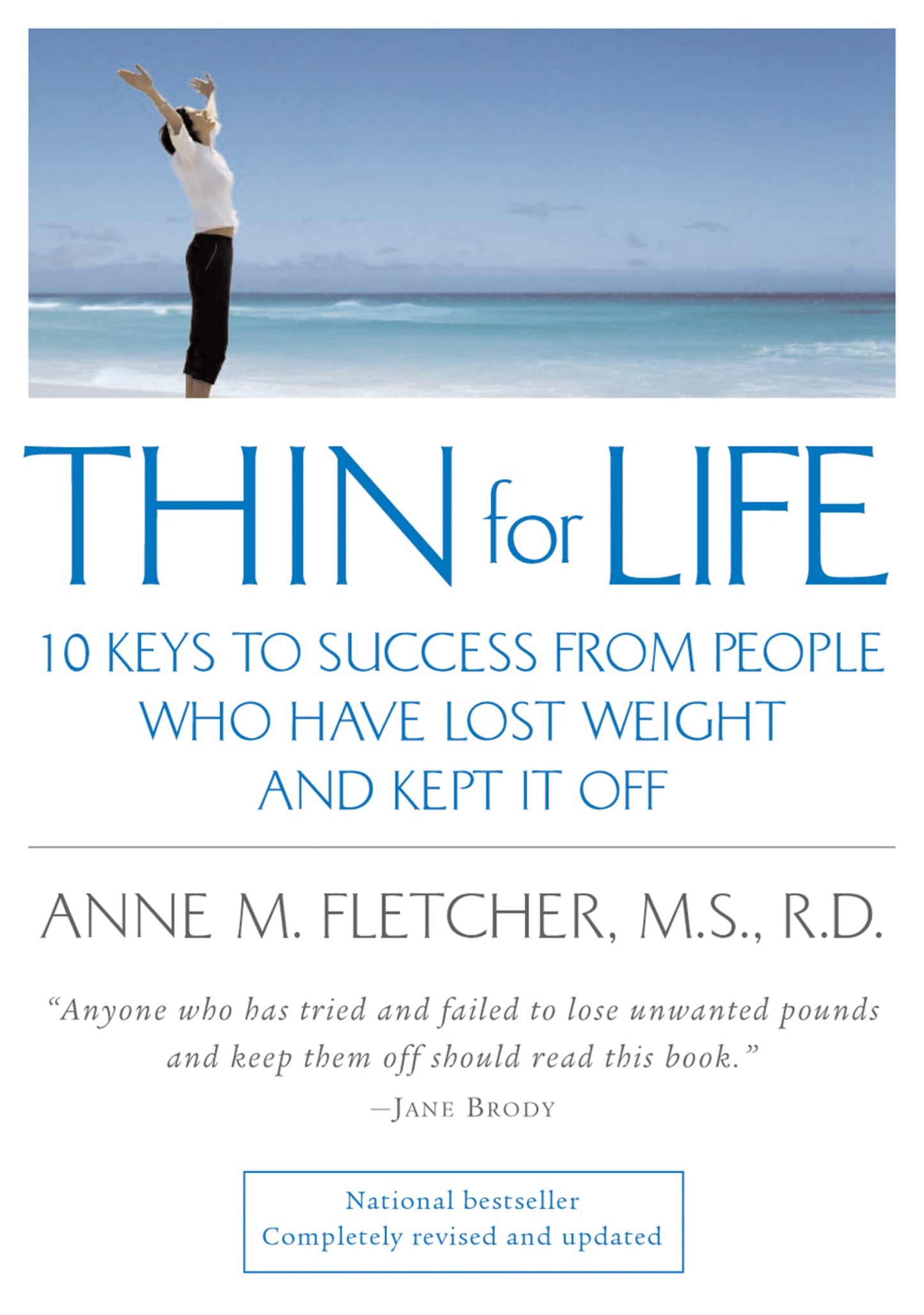 Thin for Life: 10 Keys to Success from People Who Have Lost Weight and Kept It Off - 3959