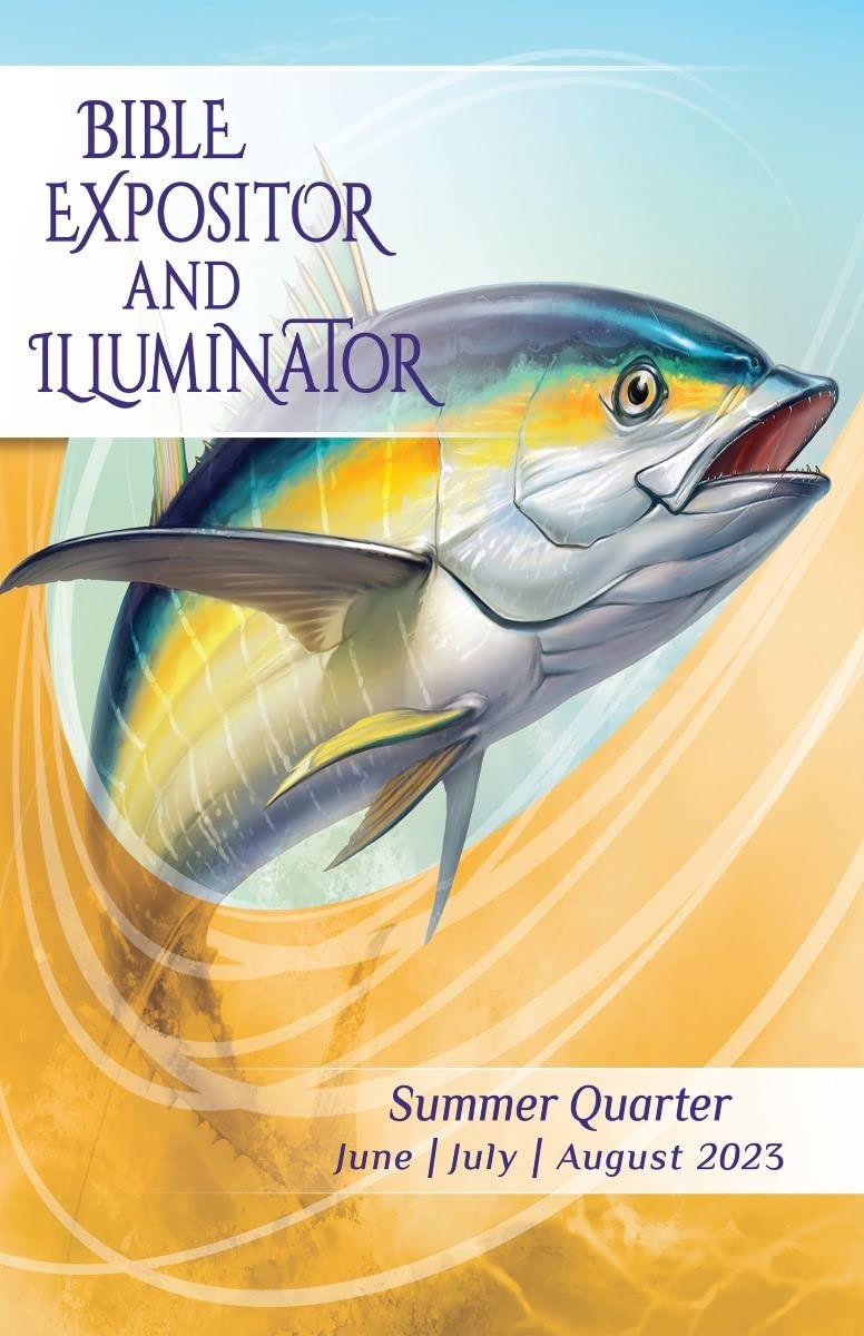 Liphontcta Union Gospel Press Bible Expositor and Illuminator Summer (June-Aug) Quarter 2023 - 2134