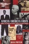 African American Firsts: Famous Little-Known and Unsung Triumphs of Blacks in America - 7254