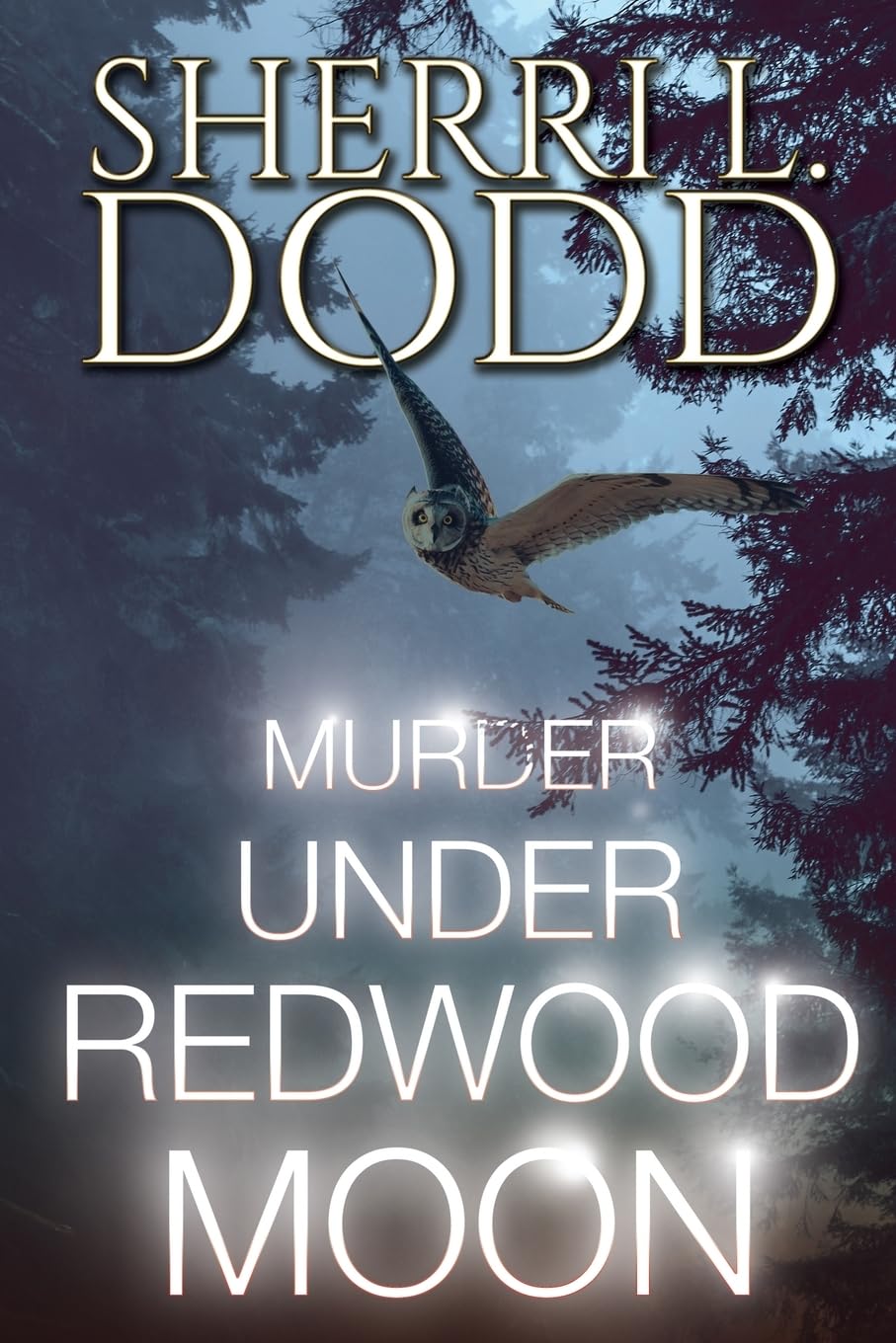 Murder Under Redwood Moon: A Thrilling Paranormal Murder Mystery (Murder, Tea & Crystals - A Trilogy) - 562