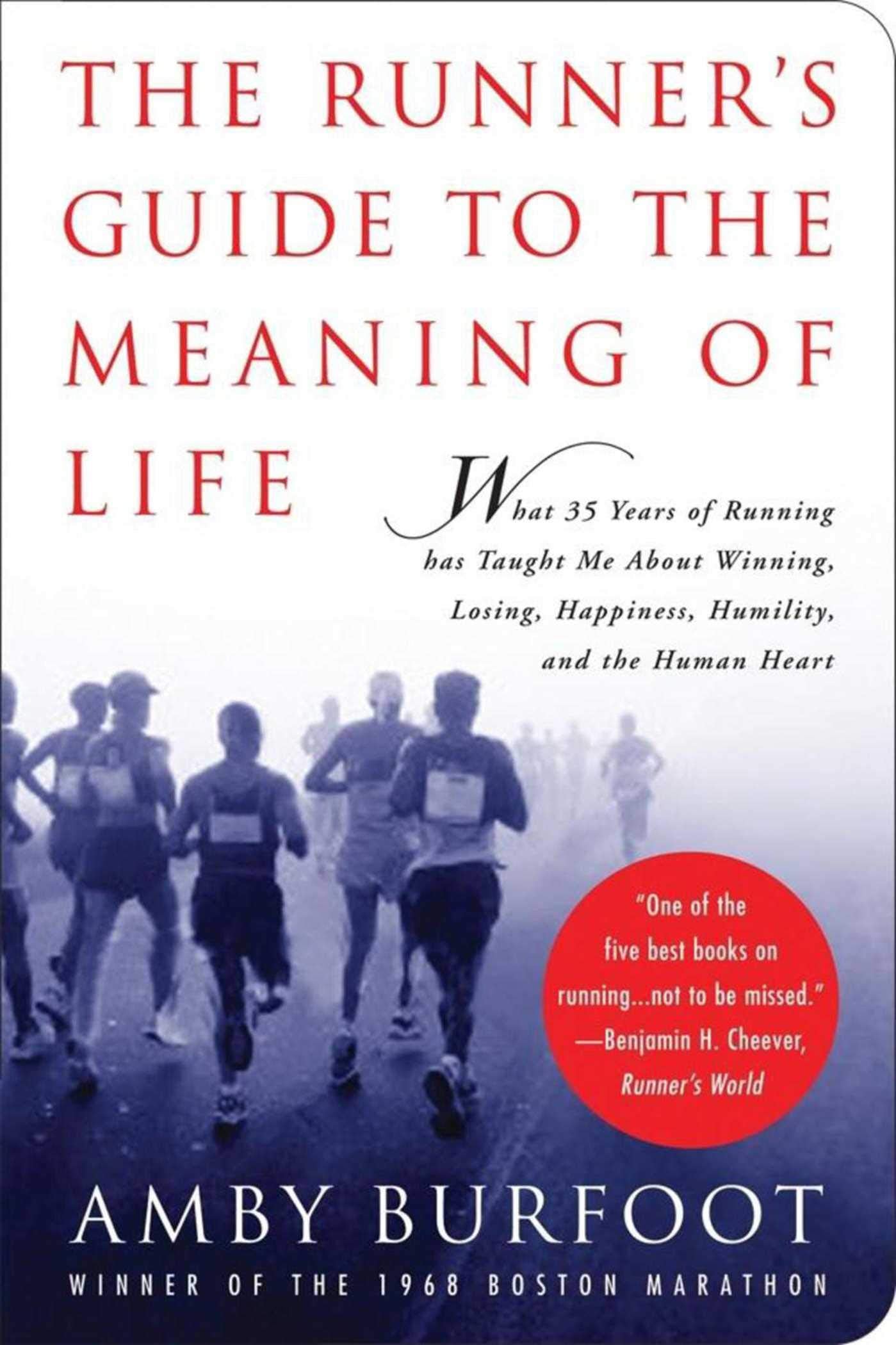 The Runner's Guide to the Meaning of Life - 333