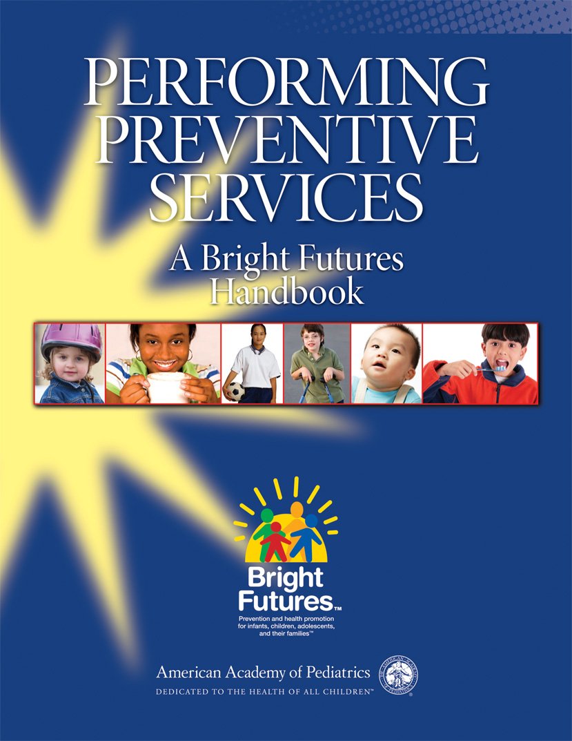 Performing Preventive Services: A Bright Futures Handbook - 3610