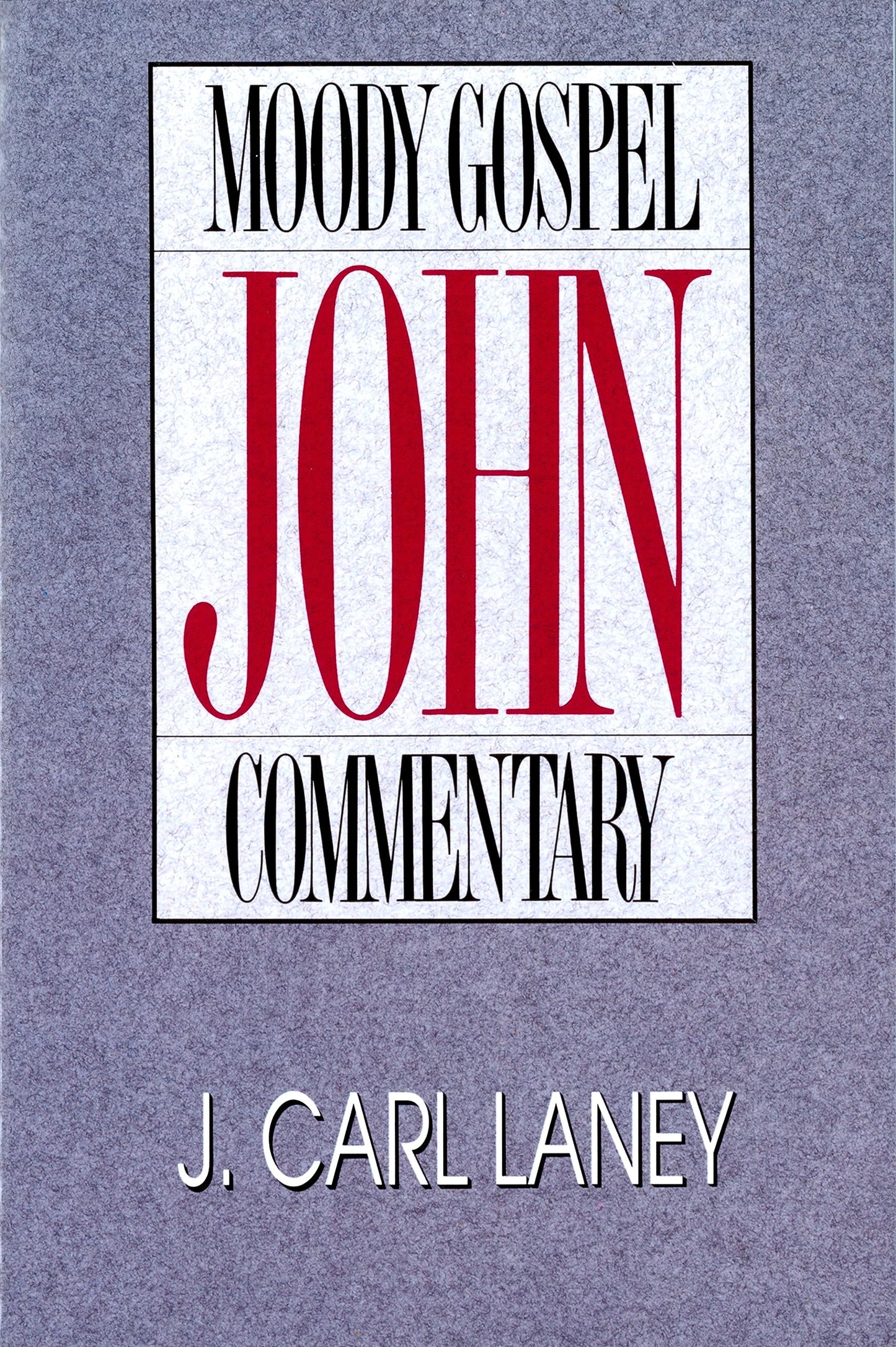John (Moody Gospel Commentary) - 5277