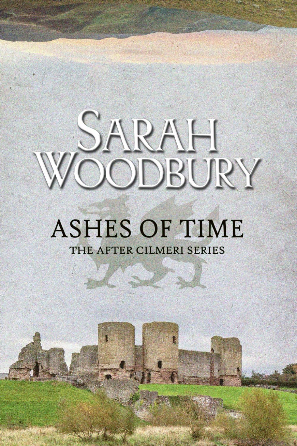 Ashes of Time (The After Cilmeri Series) - 5822