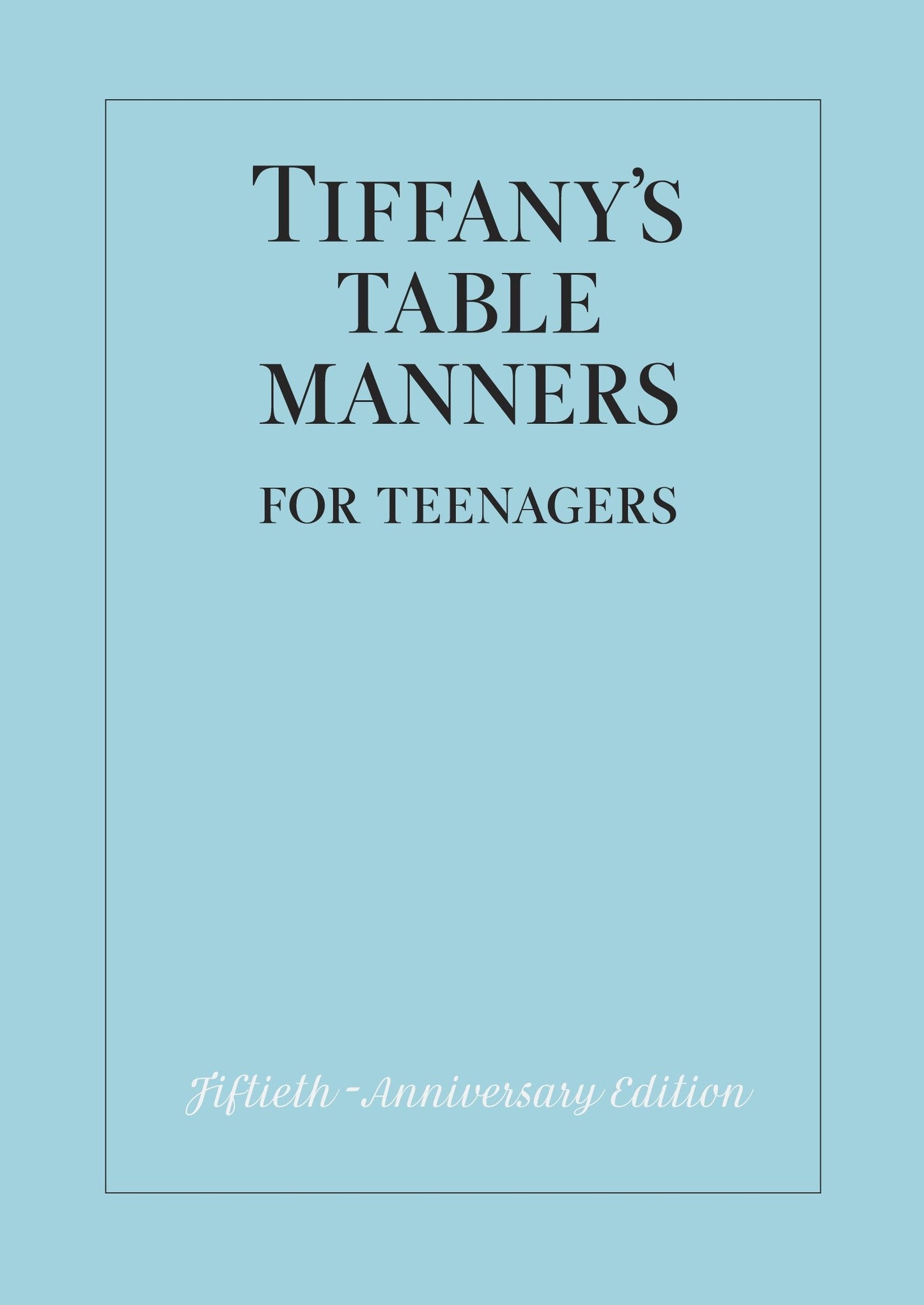 Tiffany's Table Manners for Teenagers - 5170