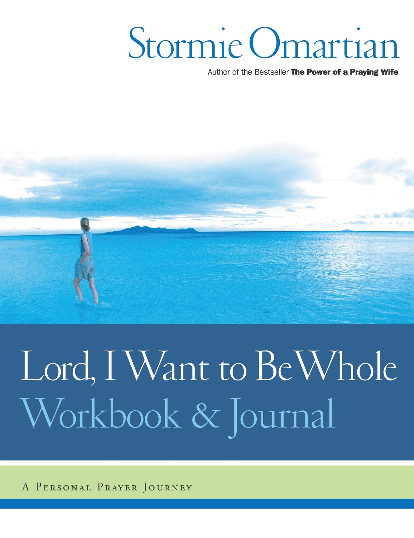 Lord, I Want to Be Whole Workbook and Journal: A Personal Prayer Journey - 9605