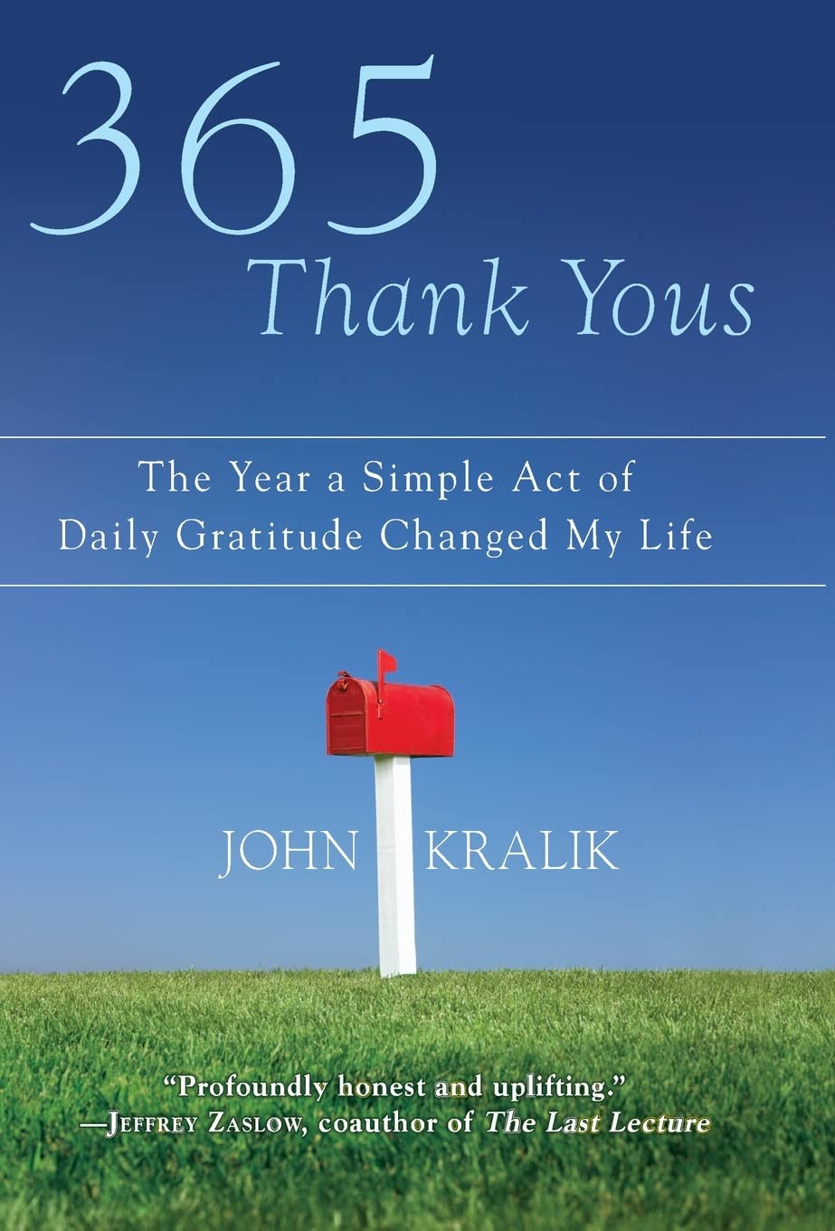 365 Thank Yous: The Year a Simple Act of Daily Gratitude Changed My Life - 3478