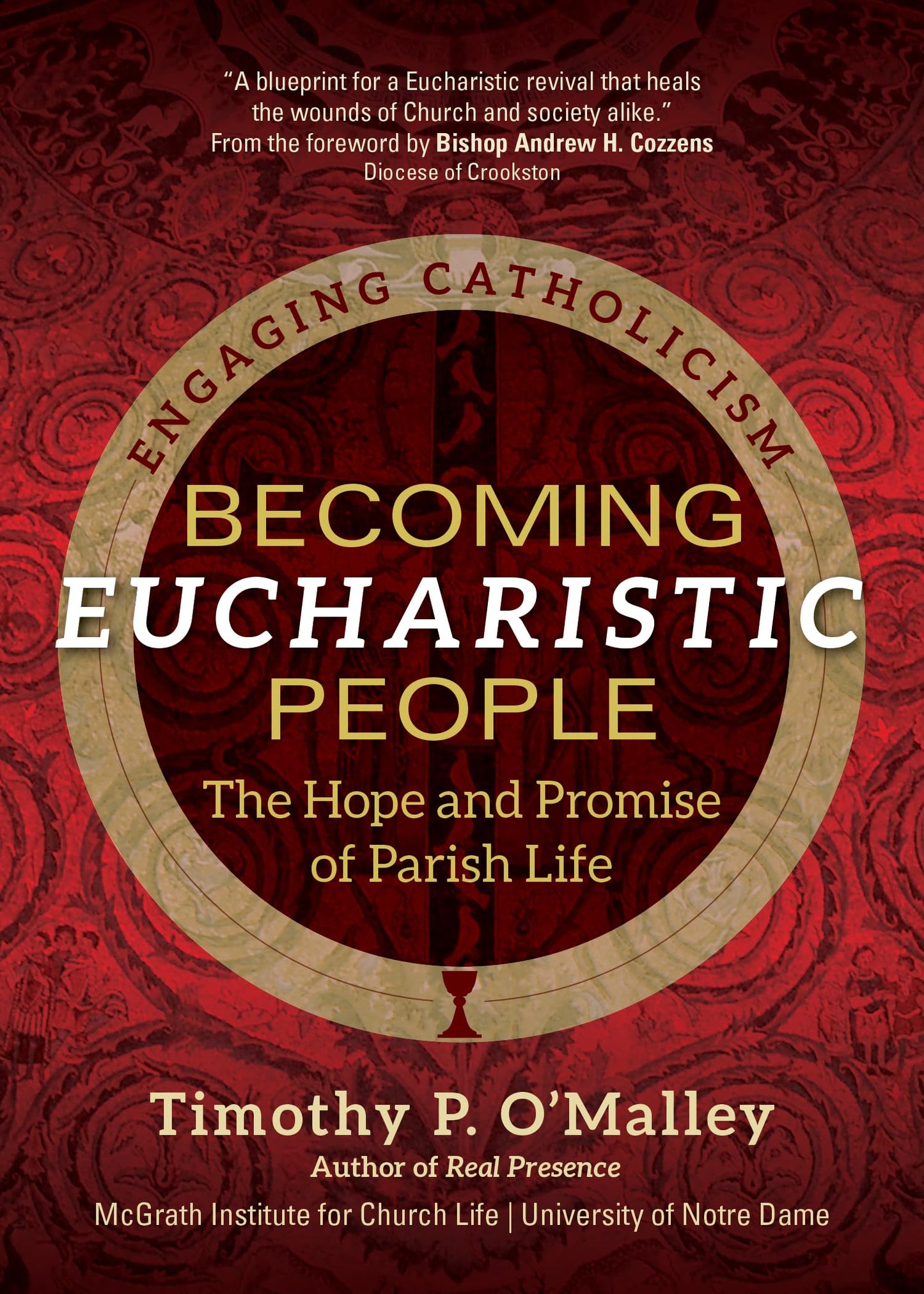 Becoming Eucharistic People: The Hope and Promise of Parish Life (Engaging Catholicism) - 6675