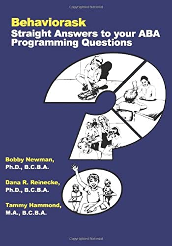 Behaviorask: Straight Answers to Your ABA Programming Questions - 8202