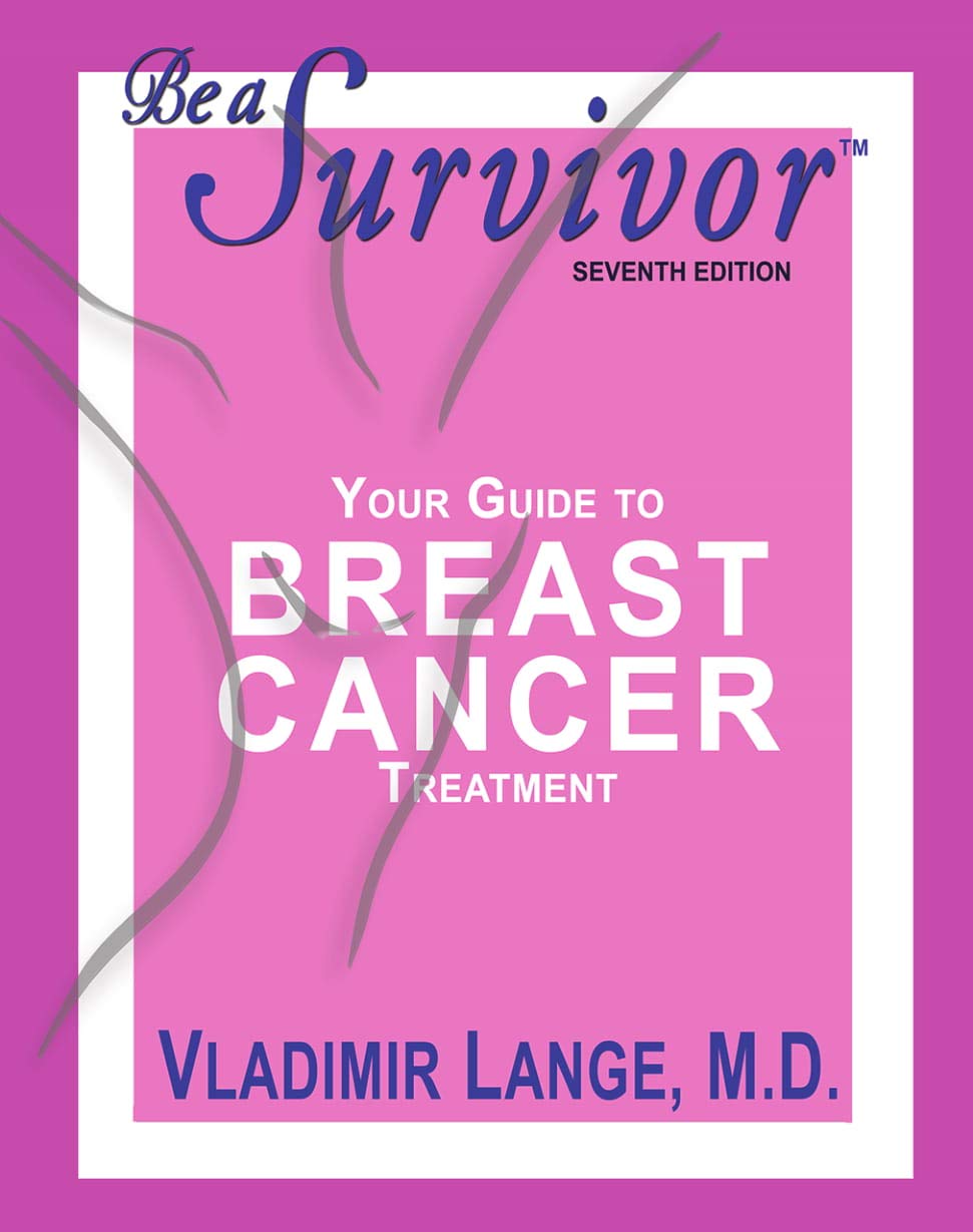 Be a Survivor: Your Guide To Breast Cancer Treatment - 2205