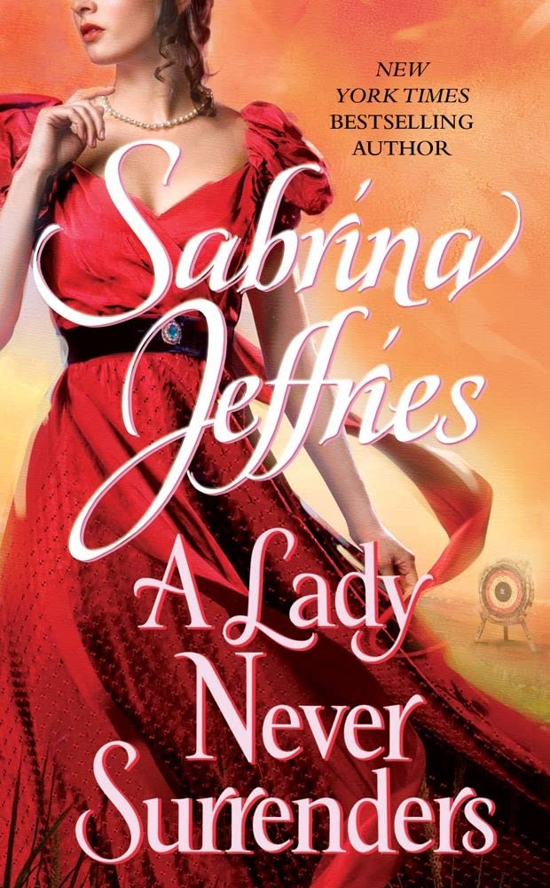 A Lady Never Surrenders (5) (The Hellions of Halstead Hall) - 7764