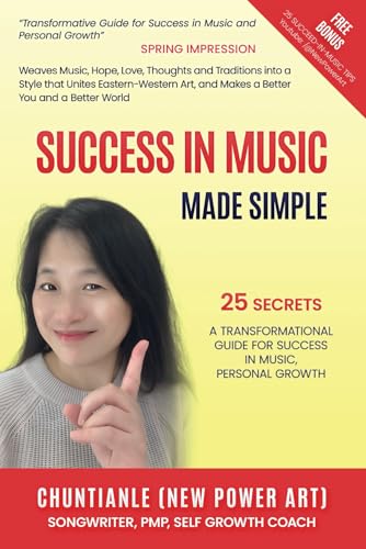 Success In Music Made Simple: 25 Secrets A Transformational Guide For Success In Music, Personal Growth - 374
