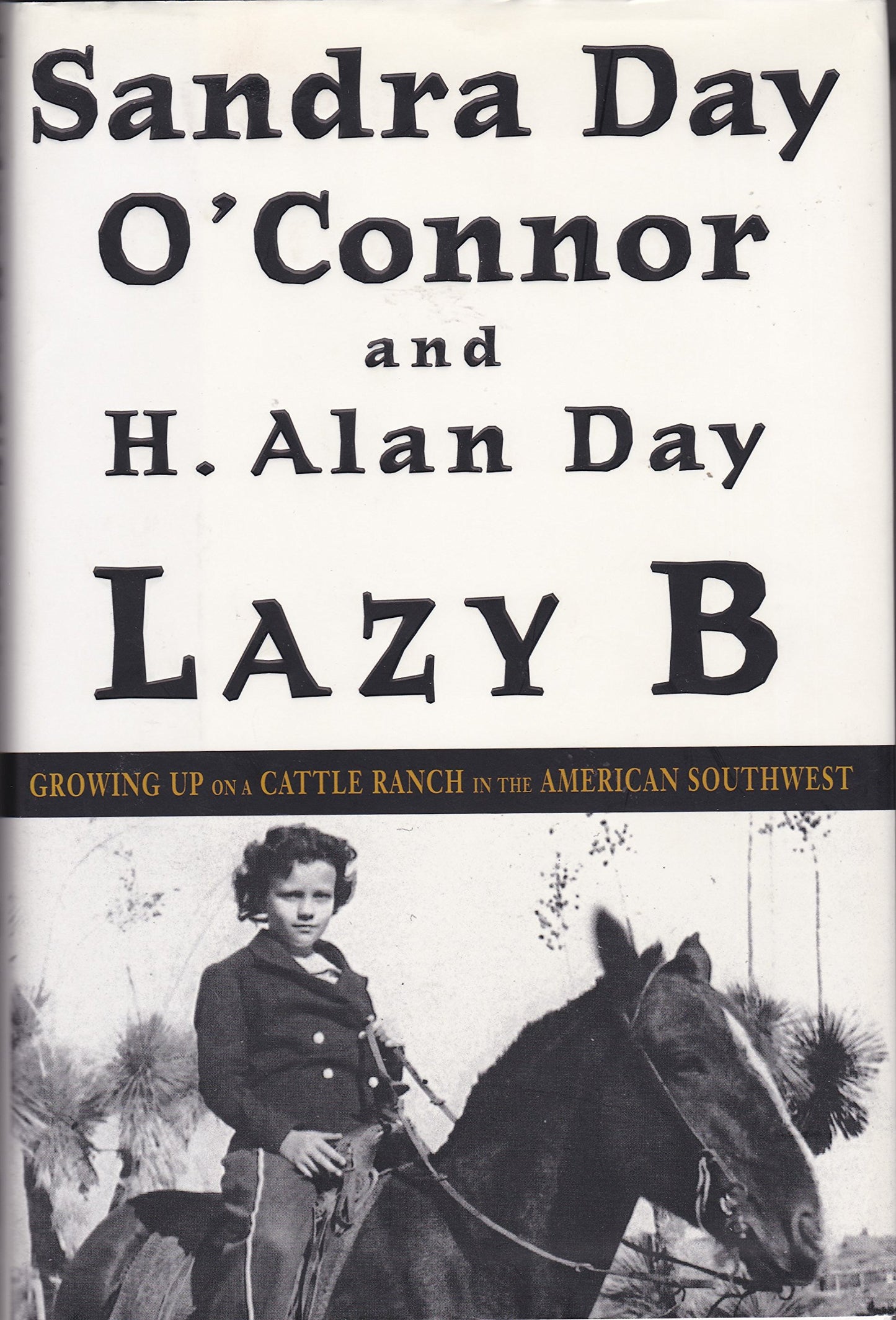 Lazy B: Growing Up on a Cattle Ranch in the American Southwest - 2631