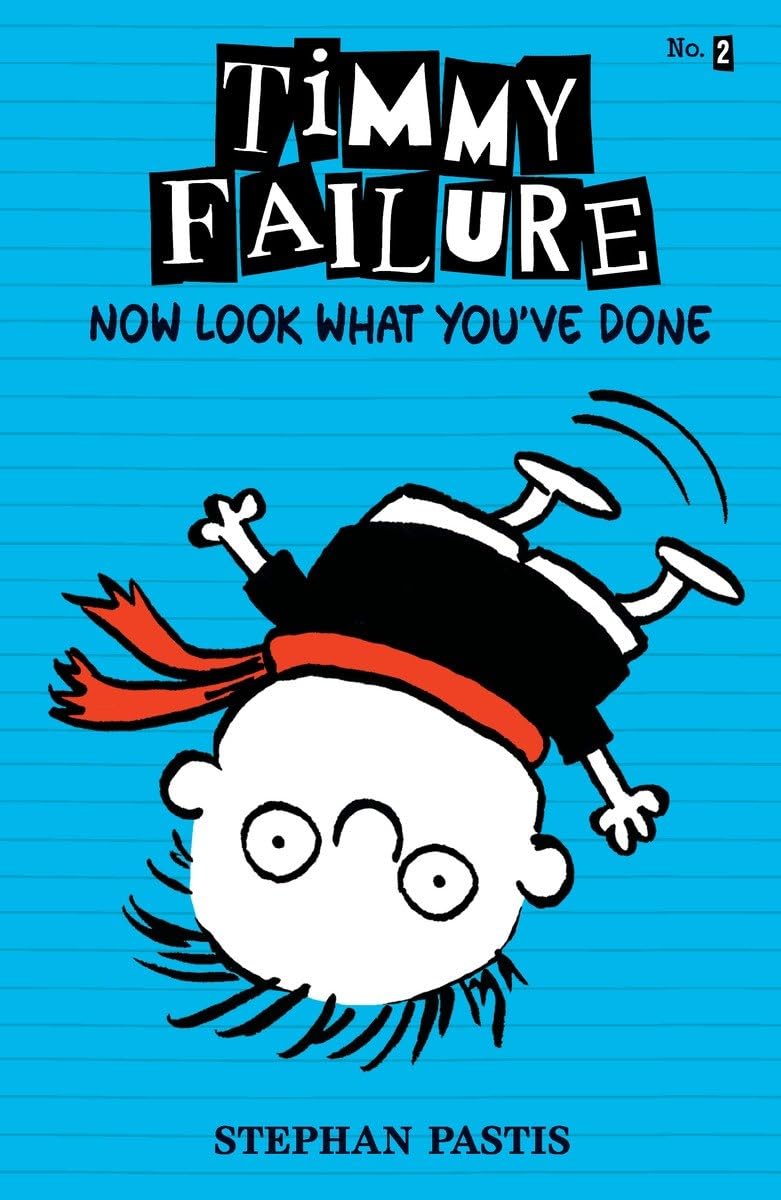 Timmy Failure: Now Look What You've Done - 7006