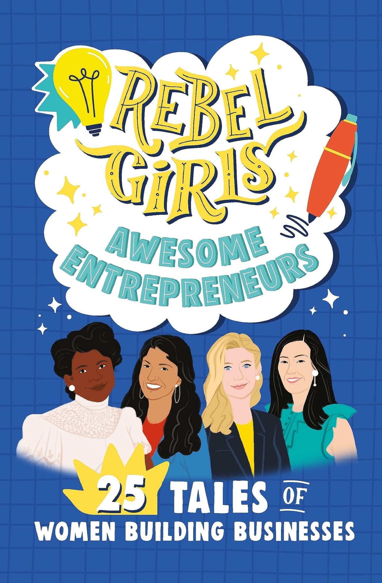 Rebel Girls Awesome Entrepreneurs: 25 Tales of Women Building Businesses - 8641