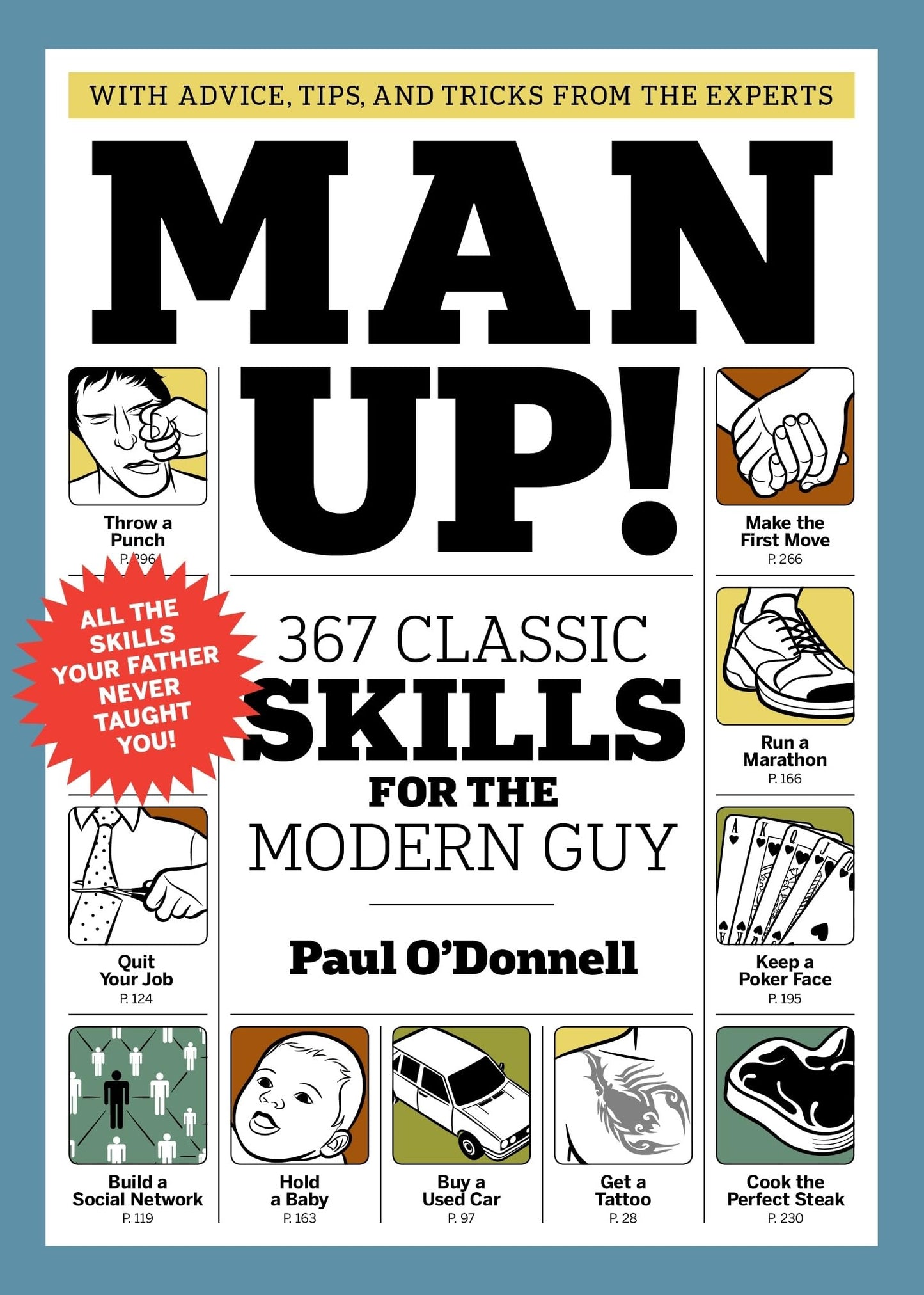 Man Up!: 367 Classic Skills for the Modern Guy - 3085