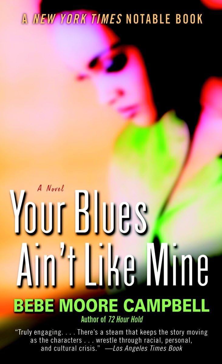 Your Blues Ain't Like Mine: A Novel - 1184