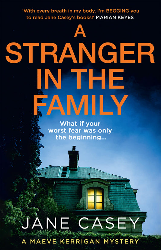A Stranger in the Family: The new detective crime thriller that will have you gripped and on the edge of your seat! (Maeve Kerrigan) (Book 11)