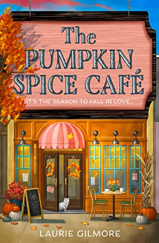 The Pumpkin Spice Café: Read the viral TikTok sensation romcom series, for fans of cozy and spicy romance in 2025! (Dream Harbor) (Book 1)
