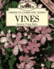 Vines (Burpee American Gardening Series) - 1108