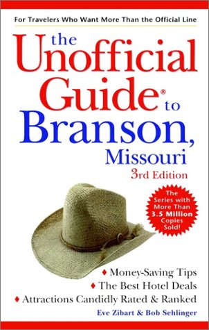 The Unofficial Guide to Branson, Missouri