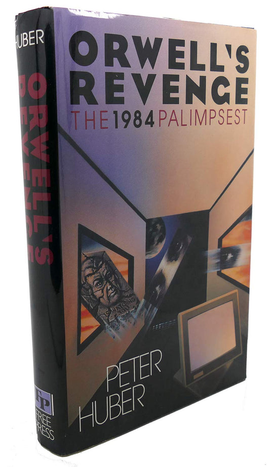 Orwell's Revenge. The 1984 Palimpsest - 2562