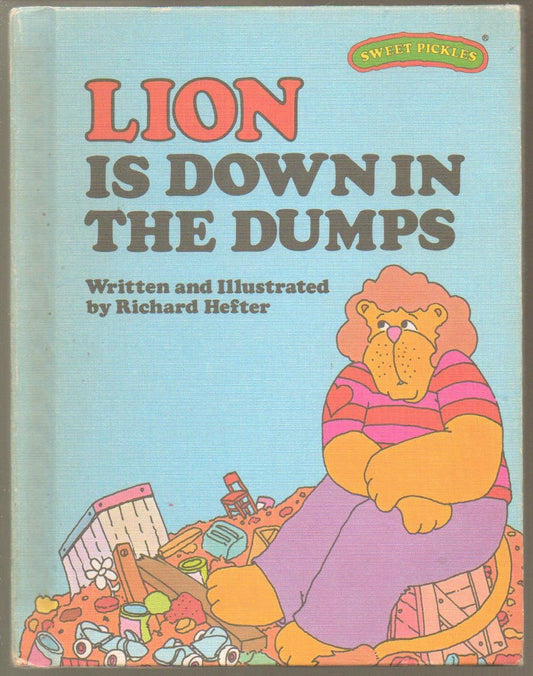 Lion Is Down in the Dumps (Sweet Pickles Series) - 809