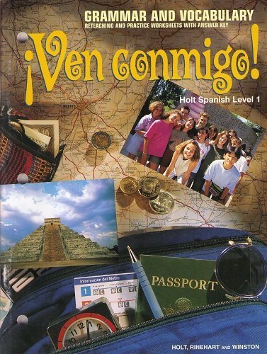 Ven Conmigo!: Holt Spanish, Level 1 : Grammar and Vocabulary , Reteaching and Practice Worksheets With Answer Key - 2089