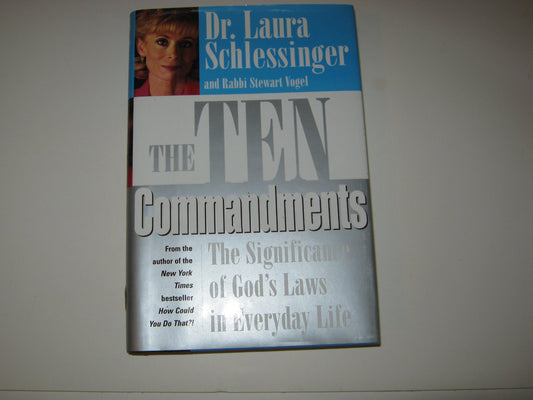 The Ten Commandments: The Significance of God's Laws in Everyday Life - 7260