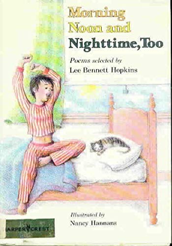 Morning, Noon and Nighttime, Too