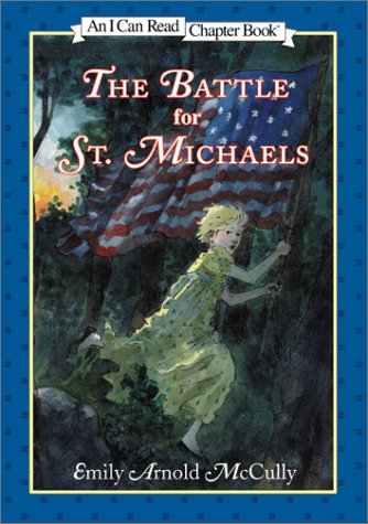 The Battle for St. Michaels (I Can Read Book 4)