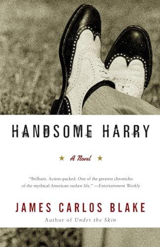 Handsome Harry: A Thrilling Retelling of Dillinger's Deadly Outlaws, Daring Crimes, and Unbreakable Loyalty