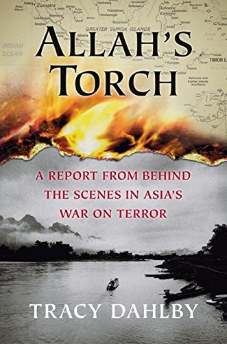 Allah's Torch: A Report from Behind the Scenes in Asia's War on Terror - 9042