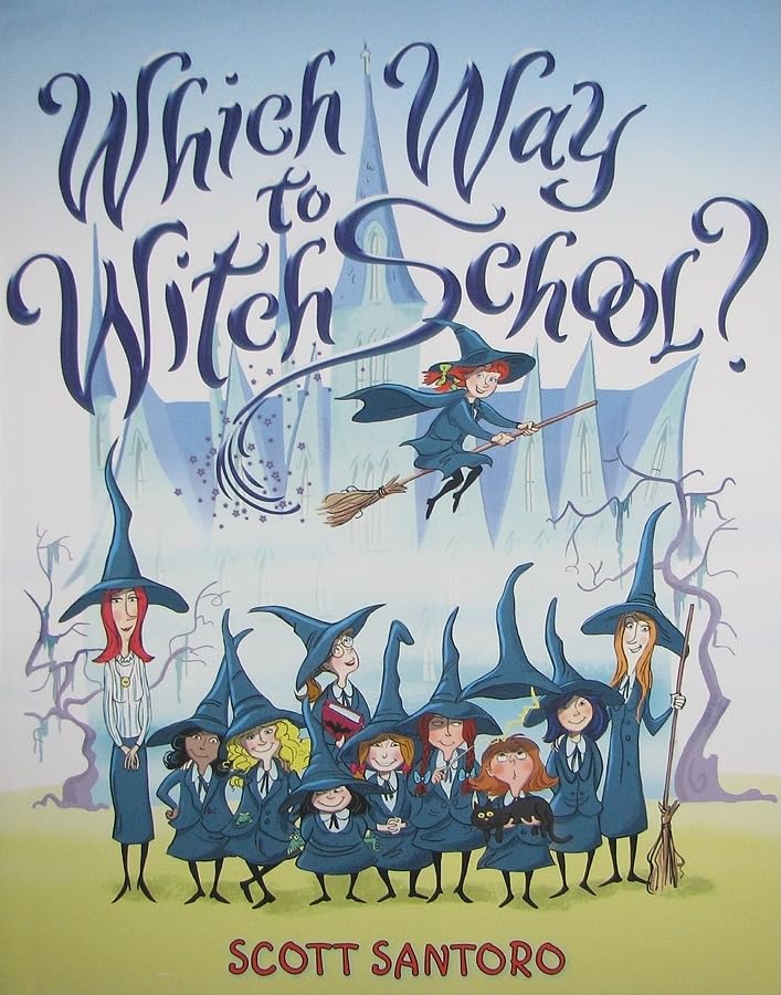 Which Way to Witch School?: A Great Fall and Halloween Read for Kids