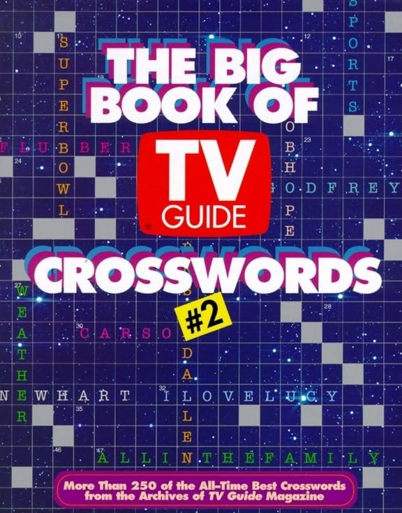 The Big Book of TV Guide Crosswords #2: Over 250 Fun Crossword Puzzles Celebrating Decades of Classic Television from the 40s to Today