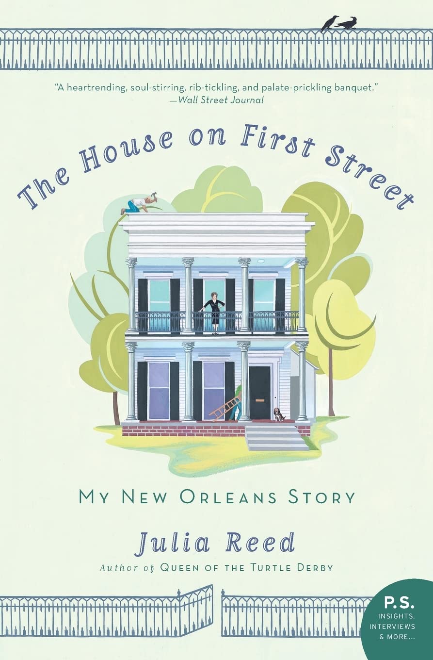 The House on First Street: My New Orleans Story – A Reporter's Remarkable and Hilarious Memoir of Homecoming After Katrina
