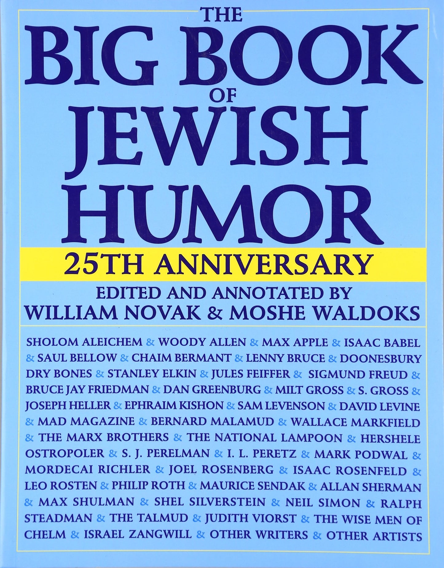 The Big Book of Jewish Humor: A Definitive Illustrated Collection of Jokes, Wit, and Comedy from the Marx Brothers to Philip Roth