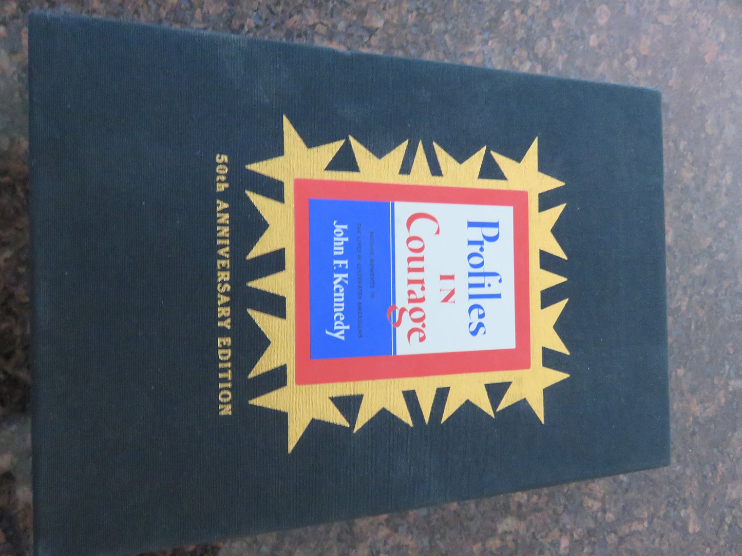 Profiles in Courage (slipcased edition): Decisive Moments in the Lives of Celebrated Americans