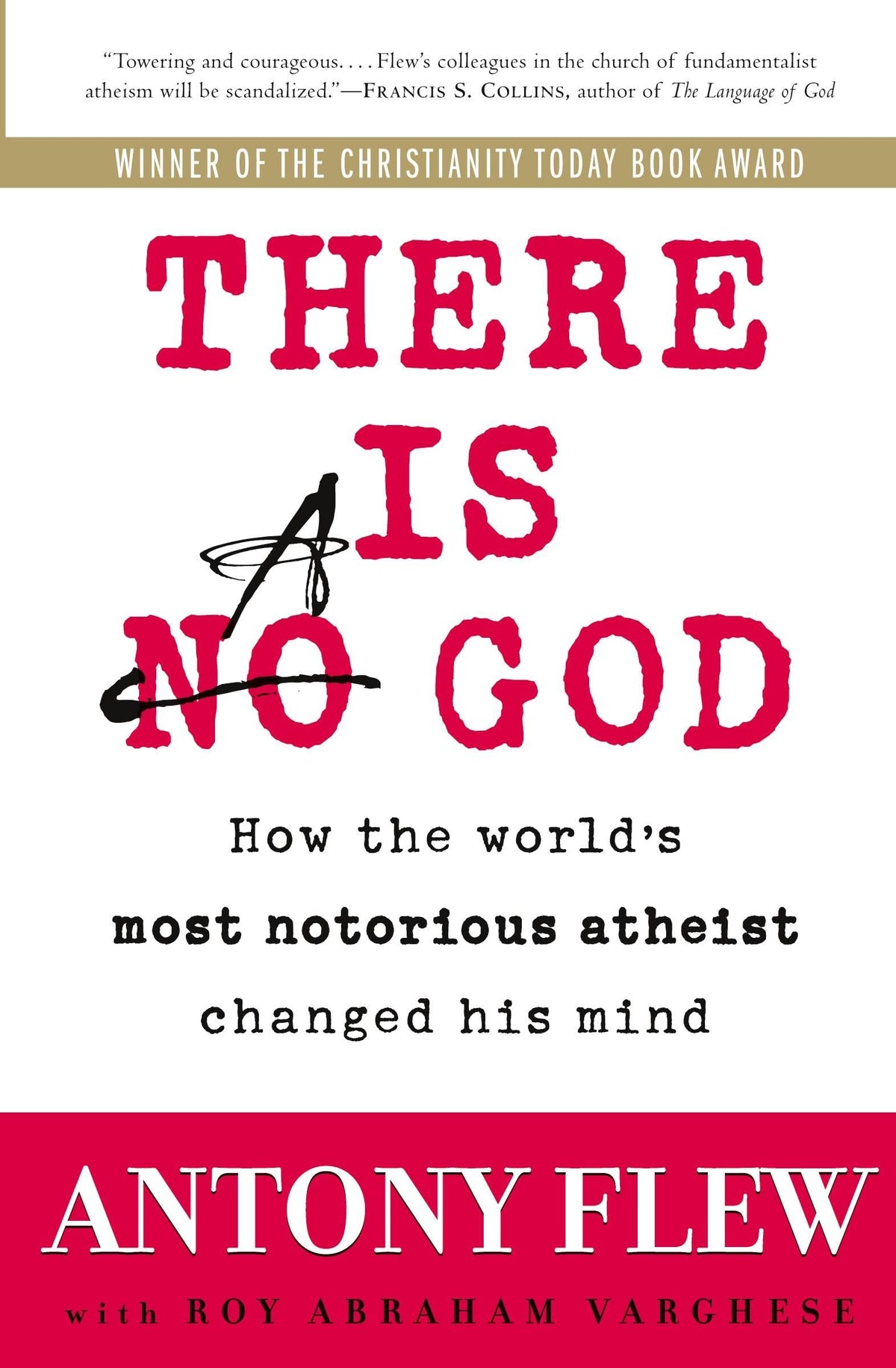 There Is a God: How the World's Most Notorious Atheist Changed His Mind