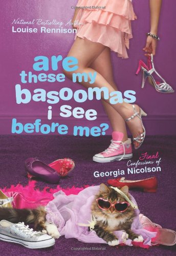 Are These My Basoomas I See Before Me? (Confessions of Georgia Nicolson, Book 10) - 6837