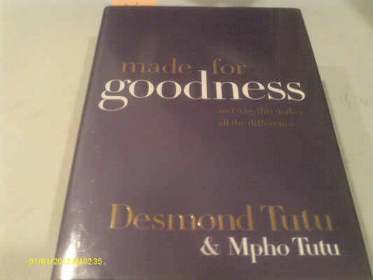 Made for Goodness: And Why This Makes All the Difference - 2979