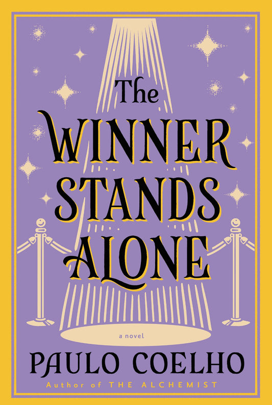 The Winner Stands Alone: From the Bestselling Author of The Alchemist
