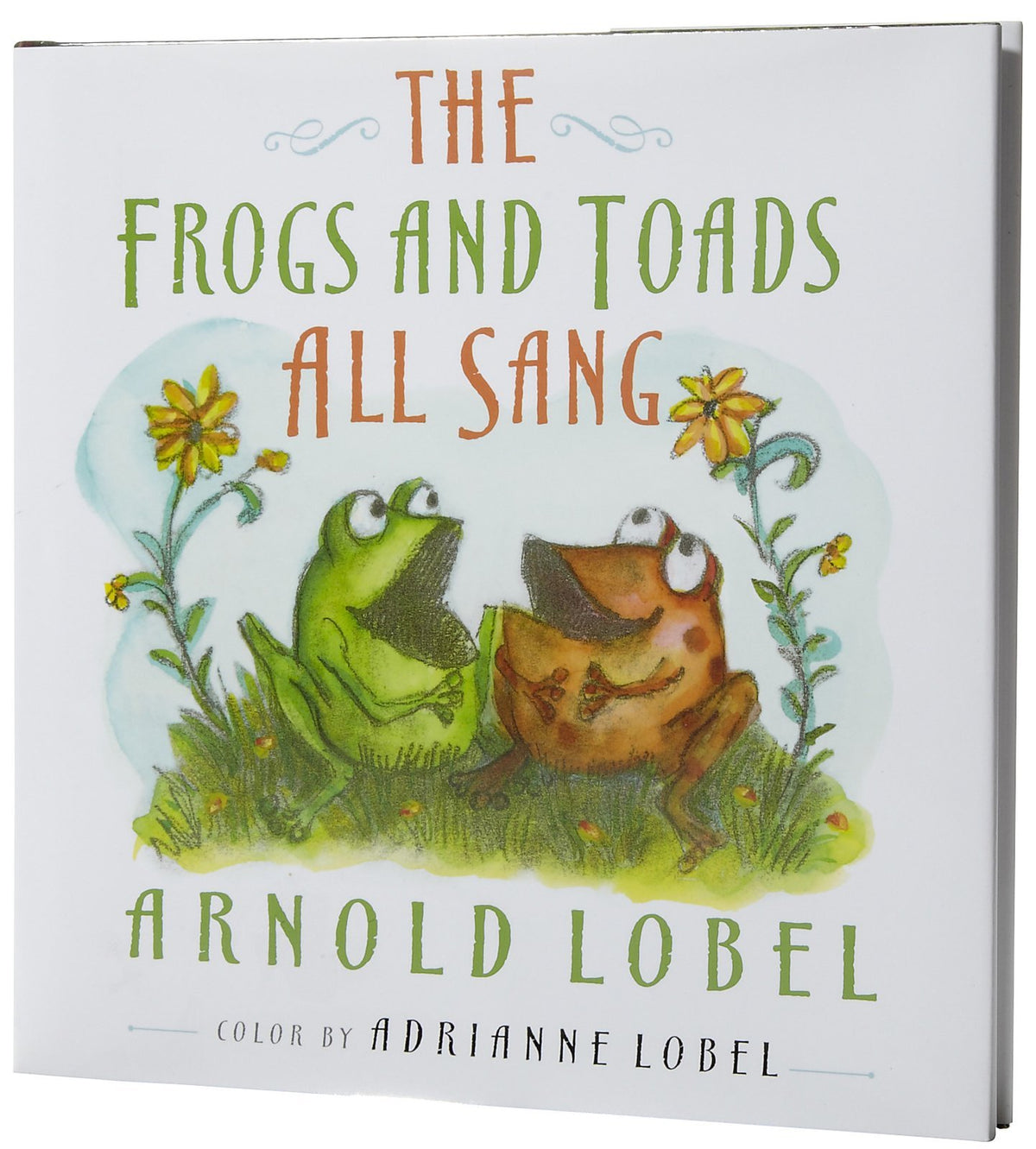 The Frogs and Toads All Sang: A Heartwarming Rhyming Picture Book About Frogs and Toads for Children (Ages 4-8)