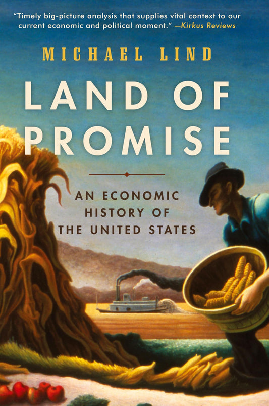 Land of Promise: An Economic History of the United States - 2487