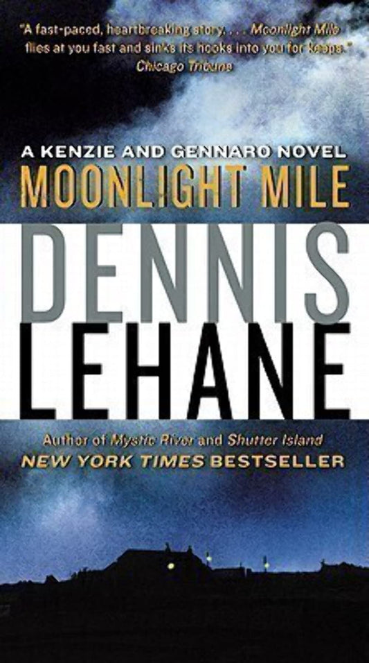 Moonlight Mile: A Kenzie and Gennaro Novel (Patrick Kenzie and Angela Gennaro Series, 6) - 896