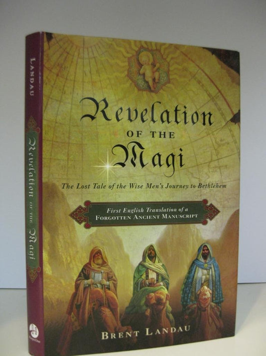 Revelation of the Magi: The Lost Tale of the Wise Men's Journey to Bethlehem - 199