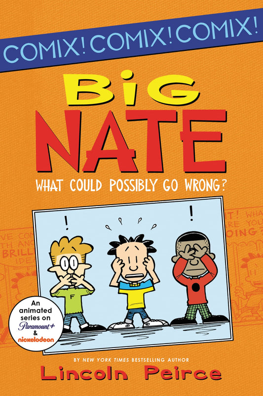 Big Nate: What Could Possibly Go Wrong? (Big Nate Comix, 1) - 3716